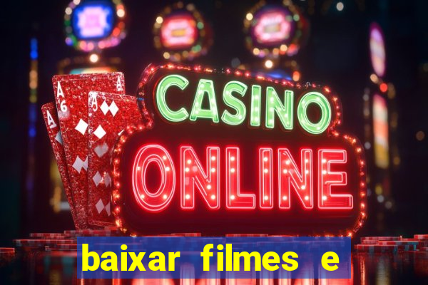 baixar filmes e series em mp4